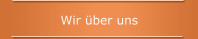 Wir &uuml;ber uns