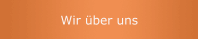Wir &uuml;ber uns